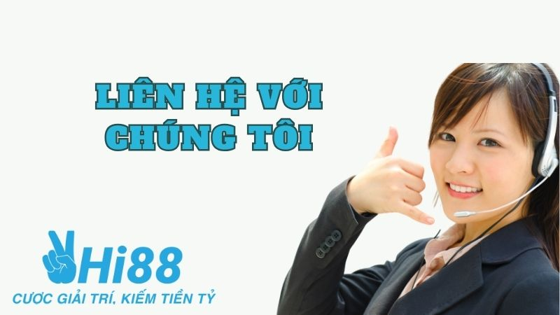 Các kênh liên hệ chính thức của Hi88